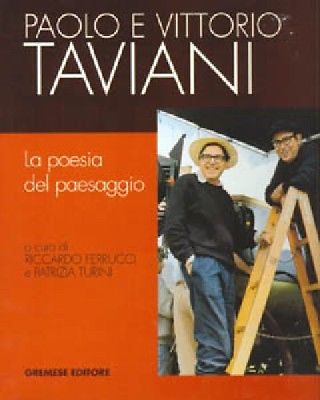 I Taviani Paolo e Vittorio Taviani